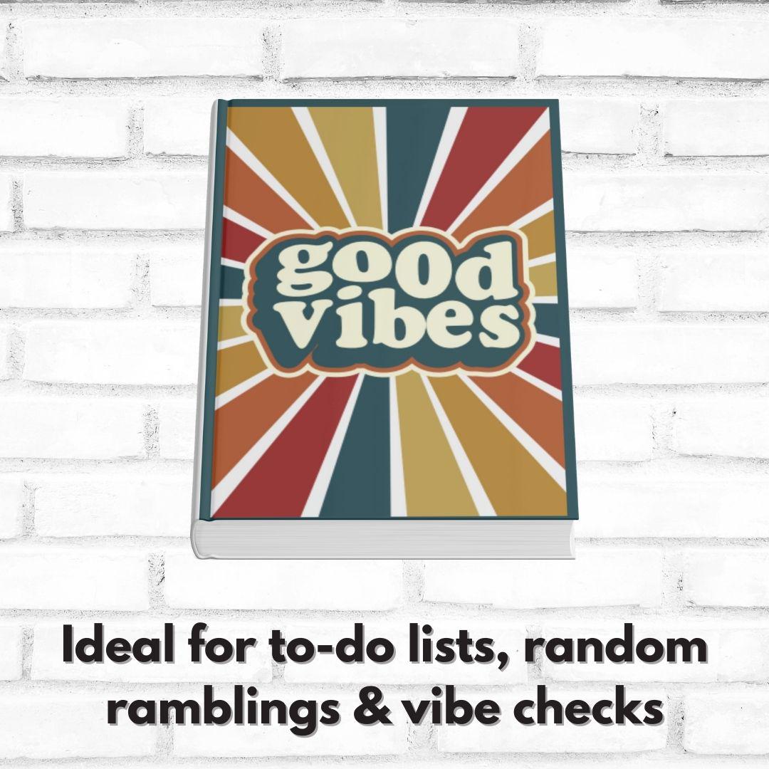 Good Vibes Notebook: Retro 70s Style Journal with 120 Lined Pages