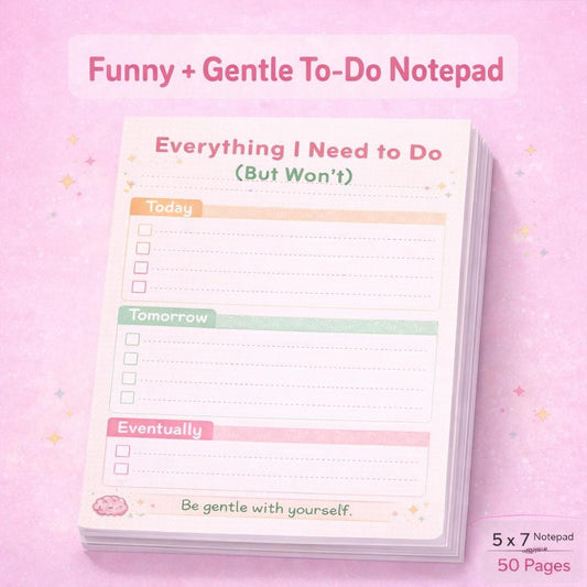 Everything I Need to Do (But Won’t) Notepad | Funny To-Do List Pad