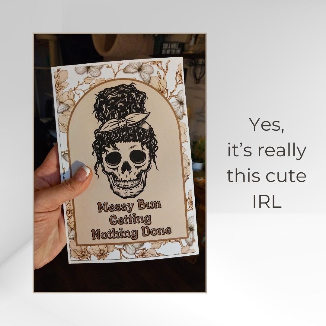 Funny Skull Notebook: “Messy Bun Getting Nothing Done” Gothic Journal
