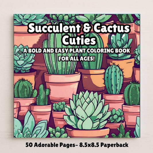 Succulent & Cactus Coloring Book: Cute 8.5x8.5 Houseplant Designs