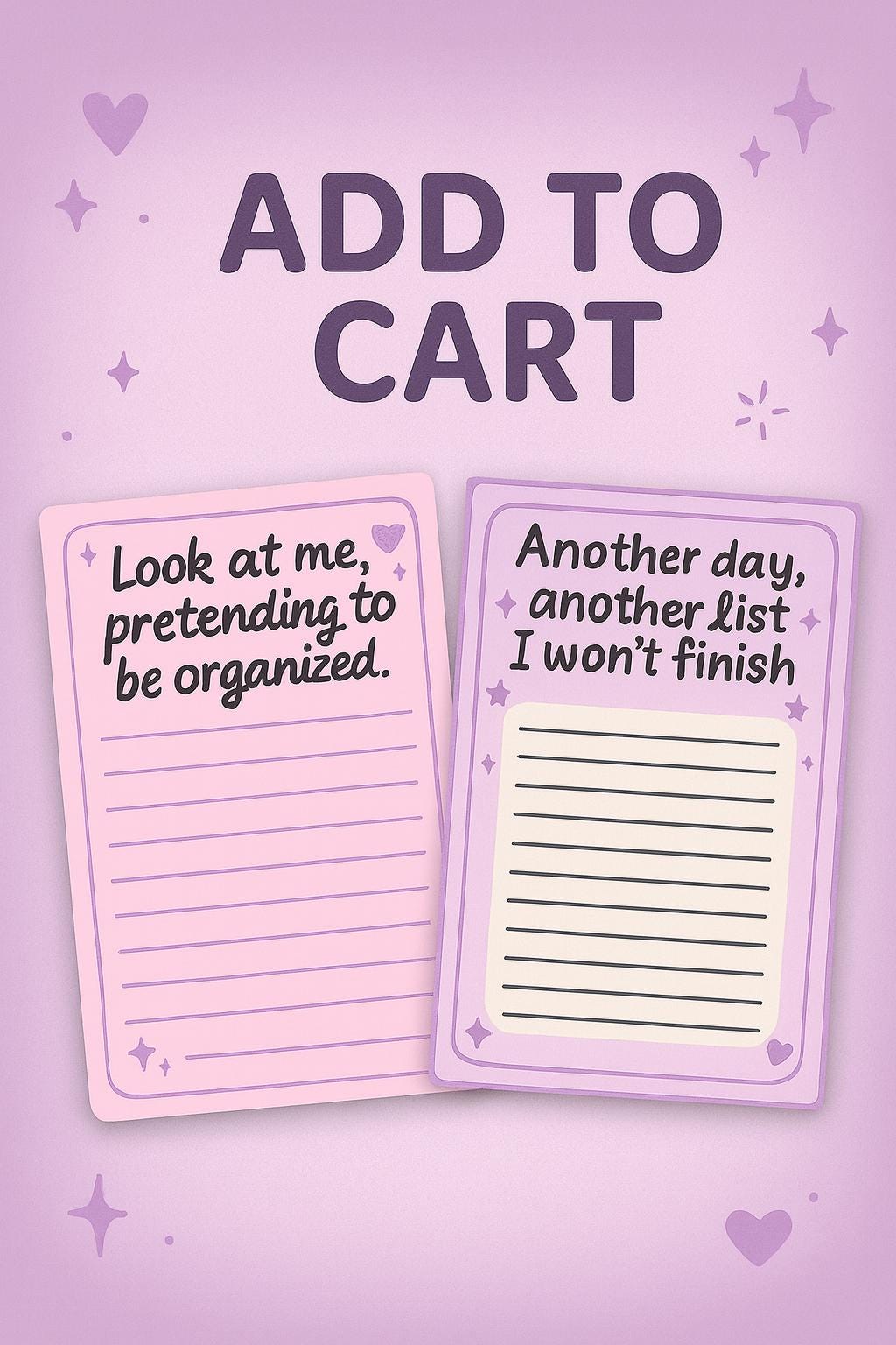 Another Day, Another List I Won’t Finish” 4x6 To-Do Pad (50 Pages)