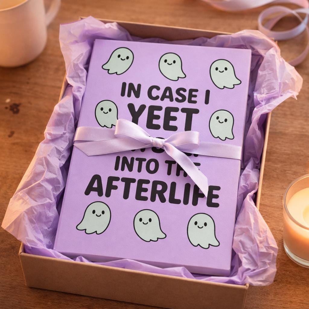 In Case I Yeet Myself Into the Afterlife Funny Legacy Planner