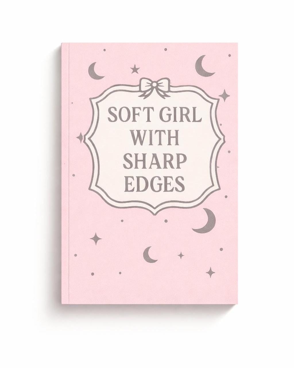 Soft Girl with Sharp Edges Journal | Feminine Pastel Lined Notebook